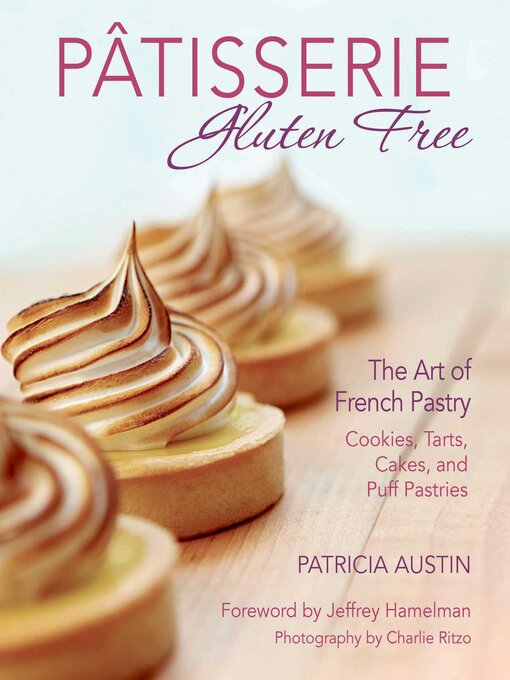Title details for Pâtisserie Gluten Free by Patricia Austin - Wait list